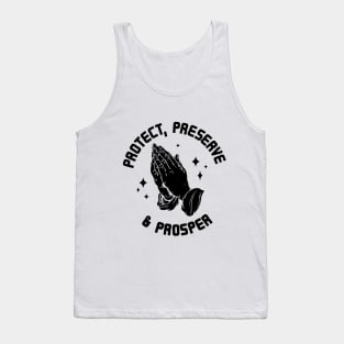 Protect, Preserve, And Prosper black Tank Top